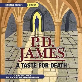 A Taste For Death: Inspector Adam Dalgliesh Series, Book 7 (Dramatised) (Unabridged)