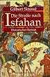 Die Stra�e nach Isfahan