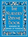 The Nursery Rhyme Book: Remember the Rhymes of Yesterday (Nursery Rhymes)