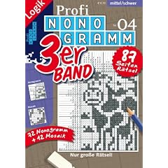 Profi-Nonogramm 3er-Band Nr. 4: Das Auge schafft Bilder. Mittel und schwer. Nur gro�e R�tsel!