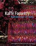 Kaffe Fassett's Kaleidoscope of Quilts