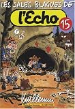 Les sales blagues de l Echo, Tome 15 :