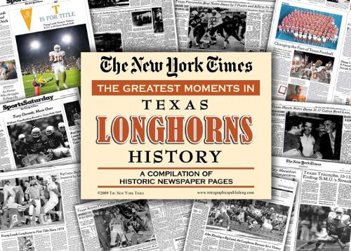 New York Times Greatest Moments in Texas Longhorns History