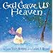 God Gave Us Heaven
