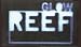 Reef - Glow - Sticker / Decal - LIMITED QUANTITY!