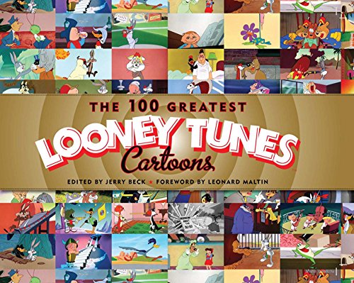 The 100 Greatest Looney Tunes Cartoons, by Jerry Beck