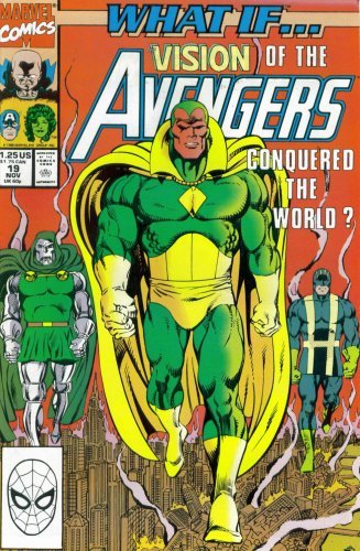 What If? #19 : What If the Vision of the Avengers Conquered the World? (Marvel Comics)