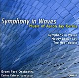 Aaron Jay Kernis: Symphony in Waves