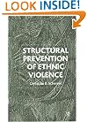 Structural Prevention of Ethnic Violence