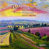 Dale/ Bowen: Piano Sonata In D Minor/ Prunella/ Night Fancies/ Minature