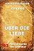 Über die Liebe (Gold Collection) (German Edition)