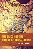 The BRICS and the future of global order