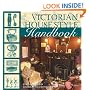 Victorian House Style Handbook