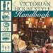 Victorian House Style Handbook