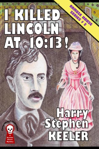 I Killed Lincoln at 10:13!
