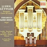 Ludwig Güttler: Musik Für Trompete, Corno Da Caccia Und Orgel