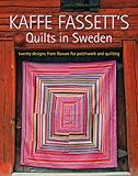Kaffe Fassett's quilts in Sweden : twenty designs from Rowan for patchwork and quilting