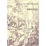 The Illustrated Book Of Orgies (Ill) book cover