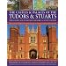 Castles & Palaces of the Tudors & Stuarts: The Golden Age of Britain's Historic & Stately Houses