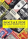 Socialism or your money back : articles from the Socialist standard, 1904-2004