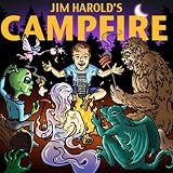 Jim Harold's Campfire - Real Stories of the Paranormal Told By Real People