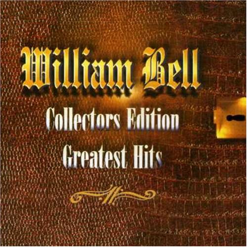 William Bell - Stax Gold Memphis Hits - Zortam Music