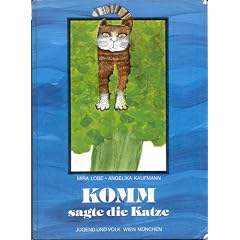 Komm sagte die Katze