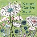 Natural Garden Style: Gardening Inspired by Nature