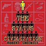 The Status Civilization | Robert Sheckley