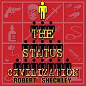 The Status Civilization | [Robert Sheckley]