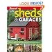 Sheds & Garages: Building Ideas and Plans for Every Shape of Storage Structure