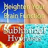 Heighten Your Brain Function Subliminal Affirmations: Increase IQ & Improve Your Mind, Solfeggio Tones, Binaural Beats, Self Help Meditation Hypnosis