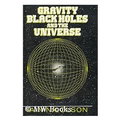 Gravity, Black Holes and the Universe