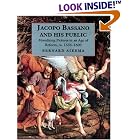 Jacopo Bassano and His Public by Bernard Aikema