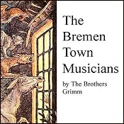 The Bremen Town Musicians | [Brothers Grimm]