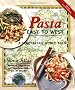 Pasta East to West: A Vegetarian World Tour (Healthy World Cuisine)