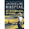An Incomplete Revenge: A Maisie Dobbs Novel