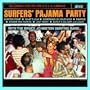 Surfers' Pajama Party
