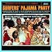 Surfers' Pajama Party