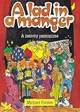 A lad in a manger : a nativity pantomime