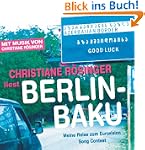 Berlin - Baku: Meine Reise zum Eurovi...
