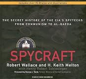 Spycraft: The Secret History of the CIA's Spytechs, from Communism to al-Qaeda