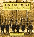On the Hunt: The History of Deer Hunting in Wisconsin
