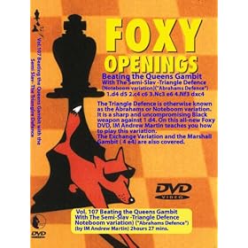 Click here to buy Foxy Chess Opening: Beating the Queens Gambit with the Semi Slav - The Triangle Defense.