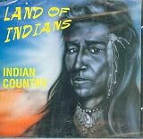 Land Of Indians - Indian Country - The Sound Of Nature - Artfully mixed with music - [Audio-CD, Relaxation Nature, Indianermusik, Entspannungsmusik, MJ35331]