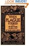 When Plague Strikes: The Black Death, Smallpox, AIDS