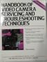 Handbook of Video Camera Servicing and Troubleshooting Techniques (Prentice Hall Electronics Library)