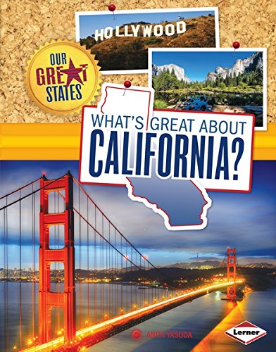 What's Great about California? (Our Great States)