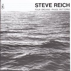 Four Organs Phase Patterns by  Steve Reich, Arthur Murphy, Jon Gibson, Philip Glass, and Steve Chambers 