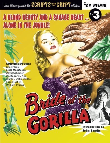 Bride of the Gorilla by Tom Weaver (2015-05-02)
